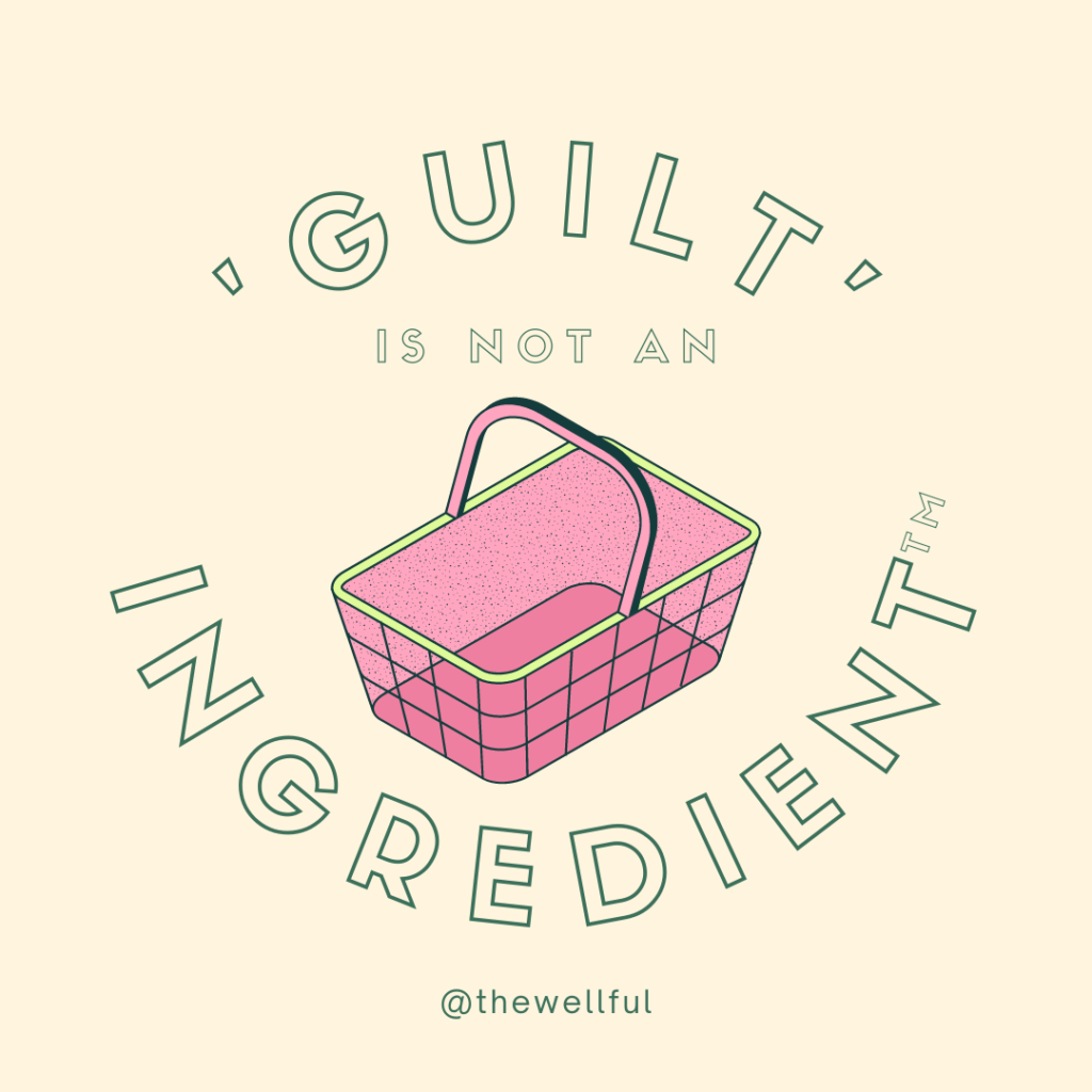 Guilt is Not an Ingredient Graphic