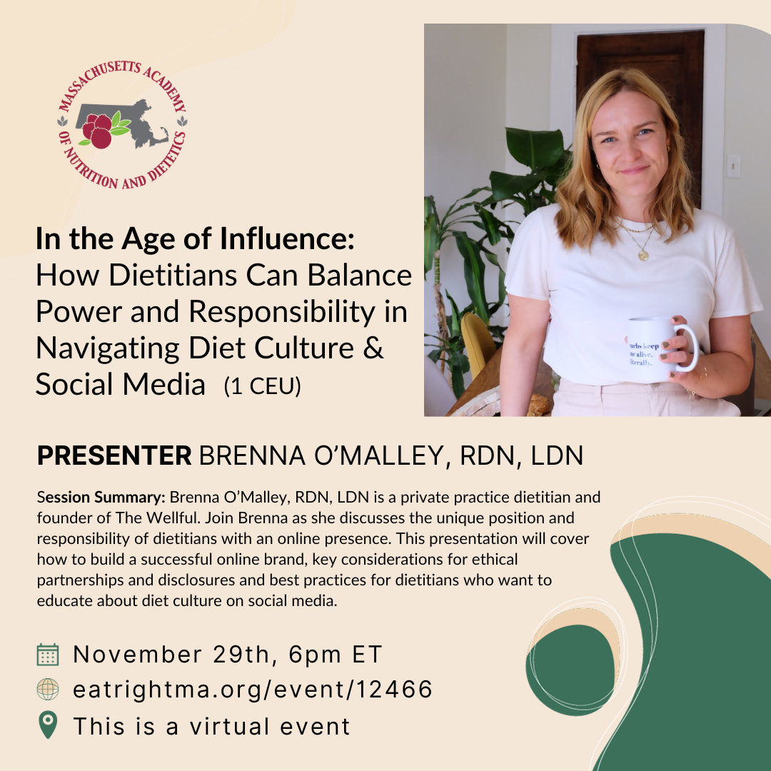 In the Age of Influence: How Dietitians Can Balance Power and Responsibility in Navigating Diet Culture & Social Media